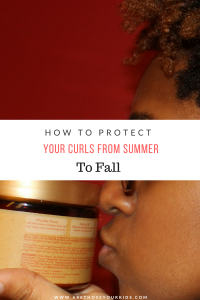 The sun & extended periods of time in water can be brutal on curls. Check out this list for ways your can protect your curls from summer to fall.