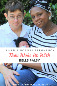 Having a healthy pregnancy, baby & delivery is a blessing. Sometimes though, complications like bells palsy appear after baby is home from the hospital.